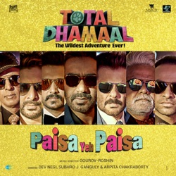 Dev Negi - Paisa Yeh Paisa (From "Total Dhamaal")