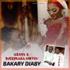 Bakary Diaby - Single album lyrics, reviews, download