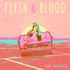 Flesh & Blood (feat. Smallpools) - Single