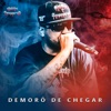 Demorô de Chegar - Single