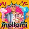 Stream & download Mollami (feat. Molella & Dr Cream) - Single