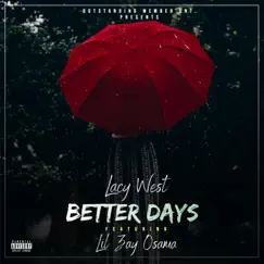 Better Days (feat. Lil Zay Osama) Song Lyrics