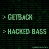 Hacked Bass - GetBack