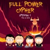 Full Power Cypher (Episode 1) - Single