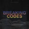 Breakin' Codes song lyrics