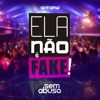 Ela Não É Fake (Ao Vivo) - Single