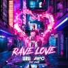 Rave Love (feat. SONJA) - Single