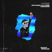 Saint Nomad - Nothing To Lose (French Braids Remix)
