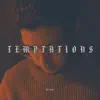 Temptations - Single album lyrics, reviews, download