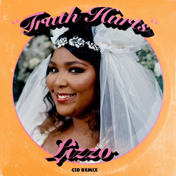 Truth Hurts (CID Remix) - Single - Lizzo
