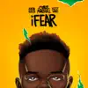 iFear - Single album lyrics, reviews, download