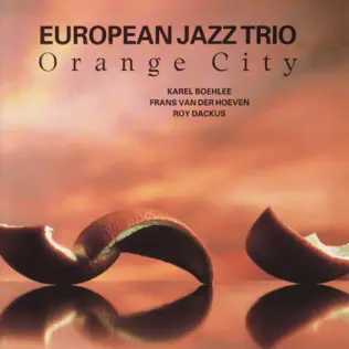 baixar álbum European Jazz Trio - Orange City