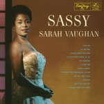Sarah Vaughan - I Loved Him (But He Didn't Love Me)
