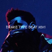 Drake Type Beat 2021 artwork