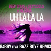 Uh La La La (feat. Alexia) [G4bby Feat. Bazz Boyz Remix] artwork