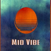 Mid Vibe artwork