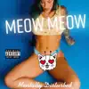 Meow Meow (feat. DJ Marky) - Single album lyrics, reviews, download