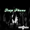 Trap Phone (feat. Lokii 2 Eyes, Eastside Mass & Cuzzo Chris) - Single album lyrics, reviews, download