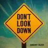 Don't Look Down - Single album lyrics, reviews, download