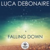 LUCA DEBONAIRE - Falling Down (Record Mix)