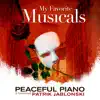 My Favorite Musicals: Peaceful Piano album lyrics, reviews, download