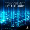 Hit the Light (Remixes) - Single album lyrics, reviews, download