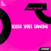 Roller Skate Dancing - Single