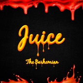 The Barhemian - Juice