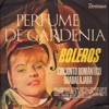 Perfume de Gardenia (Boleros) [feat. Zito Righi]