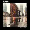 Rain to Calm Yourself album lyrics, reviews, download