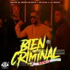 Bien Criminal (Remix) - Single album lyrics, reviews, download