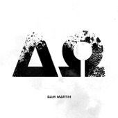 Sam Martin - Send Me To The River