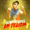 No Me Rompas las Pelotas - Single