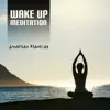 Wake Up Meditation album lyrics, reviews, download