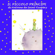 Antoine de Saint Exupery - Piccolo principe, Il