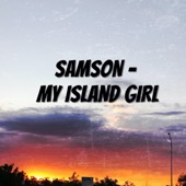 Samson (My Island Girl) artwork
