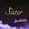 Sister - Casablanca lyrics