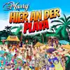 Stream & download Hier an der Playa - Single