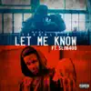 Stream & download Let Me Know (feat. Slim 400) - Single