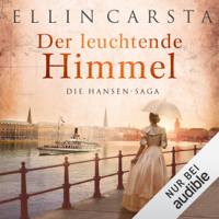 Ellin Carsta - Der leuchtende Himmel: Die Hansen-Saga 7 artwork