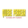 Quiere Perrear (feat. DJ Buns) - Single