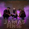 Jamás Pensé (feat. Beto & Naomi) - Single album lyrics, reviews, download
