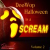 Doo Wop Halloween Is a Scream (Volume 2)