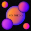 Sin Miedo (feat. Epilogio) - Single