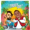 Truly Do (feat. Sean Kingston) - Single album lyrics, reviews, download