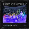 21st Century - Single album lyrics, reviews, download