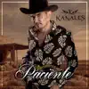 Paciencia al Paciente album lyrics, reviews, download