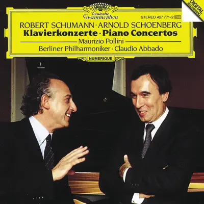 Schumann: Piano Concerto, Op. 54 - Schoenberg: Piano Concerto, Op. 42 - Claudio Abbado Schumann: Piano Concerto, Op. 54 - Schoenberg: Piano Concerto, Op. 42 - Claudio Abbado