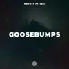 Stream & download Goosebumps (feat. Leo) - Single