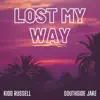 Lost My Way - Single album lyrics, reviews, download